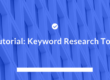Tutorial Keyword Research Tool