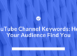 YouTube Channel Keywords
